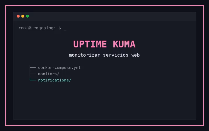 Monitorizar servicios web con Uptime Kuma